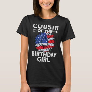 T-shirt Cousin Of The Birthday Girl American Family Love C