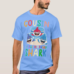 T-shirt Cousin of the birthday shark shirt birthday family