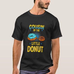 T-shirt Cousin Of The Little Donut Genre Révéler Baby Show