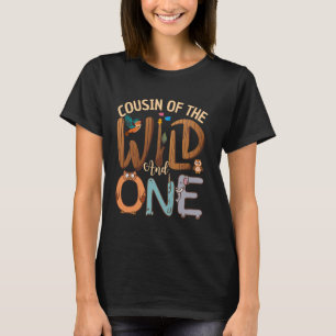 T-shirt Cousin Of The Wild and One Zoo Safari Jungle Birth