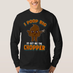 T-shirt Couteau De Poop Drôle Je Poop Gros Alors Obtenez-M