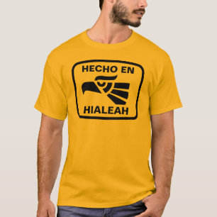 T-shirt Coutume de personalizado d'en Hialeah de Hecho