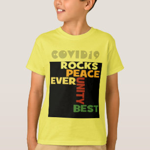 T-shirt COVID19 Rocks World's Health Peace Unity est le me