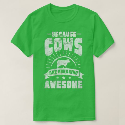T-shirt Cow Because Cows Are Freaking Awesome Farmer Distr (Design devant)