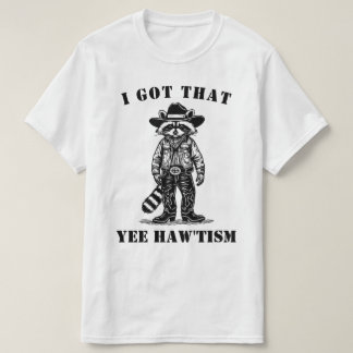 T-shirt cow-boy raton J'AI CE YEE HAW TISME autisme