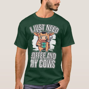 T-shirt Cow Lover Producteur De Bovins J'Ai Juste Besoin D