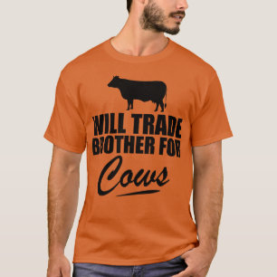 T-shirt Cow Will commerce frère pour les vaches