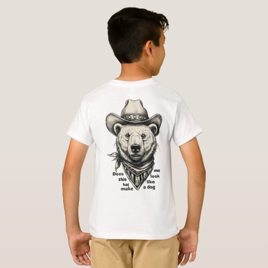 T-shirt Cowboy Bear: Does This Hat Make Me Look Dog? (Dos entier)