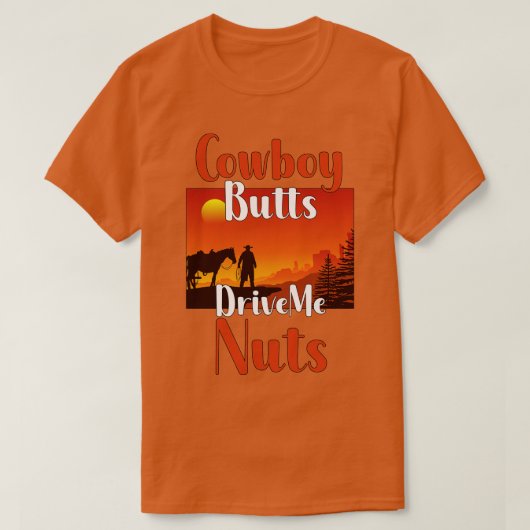 T-shirt Cowboy Butts Me Lance Nuts (Design devant)
