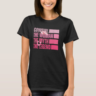 T-shirt Cowgirl la femme le mythe la légende Western Coun