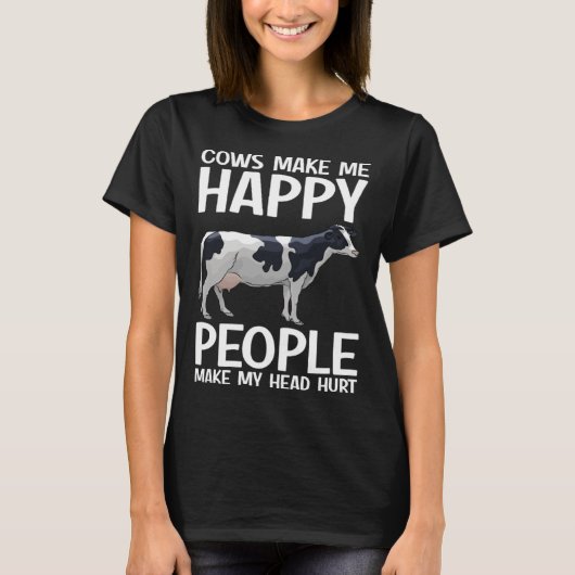 T-shirt Cows Make Me Happy People Make Head Hurt Farmer  C (Devant)