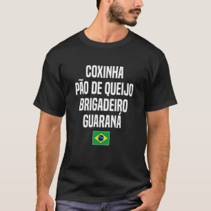 T-shirt Coxinha Pão de Queijo Brigadeiro Guaraná Brazil Br