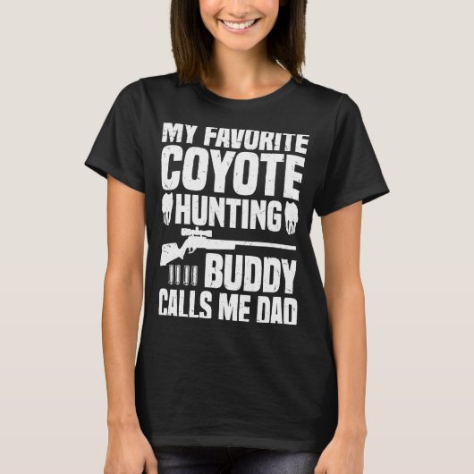T-shirt Coyote Hunting Dad  Coyote Hunter  1 (Devant)