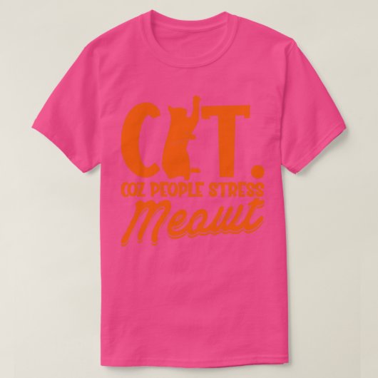 T-shirt Coz People Stress Meowt Amoureux des chats Antisoc (Design devant)