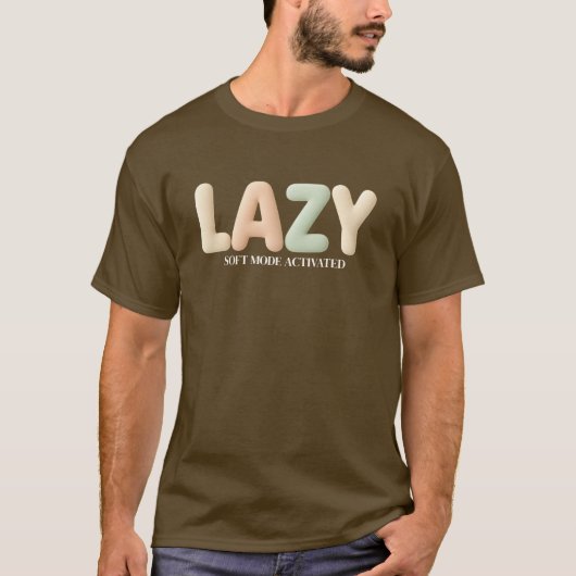 T-shirt Cozy Lazy – Customizable Mode Activated Design (Devant)