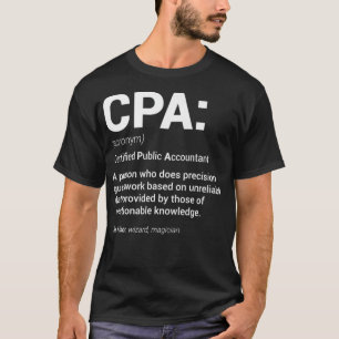 T-shirt CPA Certified Public Accountants Definition Tax Se