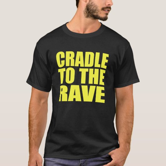T-SHIRT CRADLE À LA RAVE (Devant)