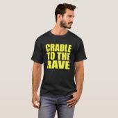 T-SHIRT CRADLE À LA RAVE (Devant entier)