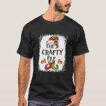 T-shirt Crafty Elf Matching Famille Funky Christmas Party<br><div class="desc">Jeu de Noël amusant de fête de Noël d'un elfe rusé</div>