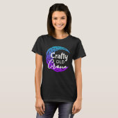 T-shirt Crafty Old Crone  Witch Vibes  Witch Wiccan Pagan (Devant entier)