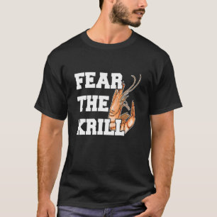 T-shirt Craignez La Citation De Krill Pour Un Pellier