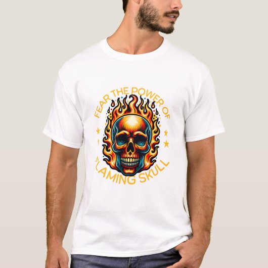 T-shirt Craignez la puissance d'un crâne flamboyant (Devant)
