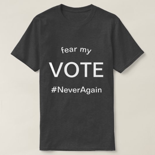 T-shirt craindre mon vote (Design devant)