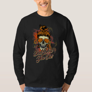 T-shirt Crâne Chignon Décoiffé Halloween Mais Êtes-Vous Mo