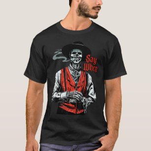 T-shirt Crâne dit quand amusant amateur de squelette