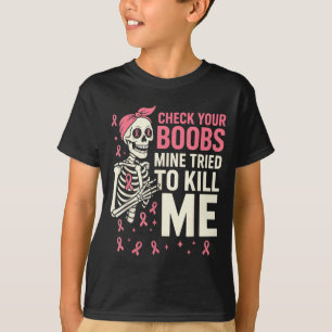T-shirt Crâne Squelette Vérifie Ton S Mien A Tenté De Me T