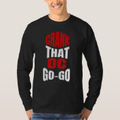 T-shirt Crank That Washington DC Go-Go music présente pour (Devant)