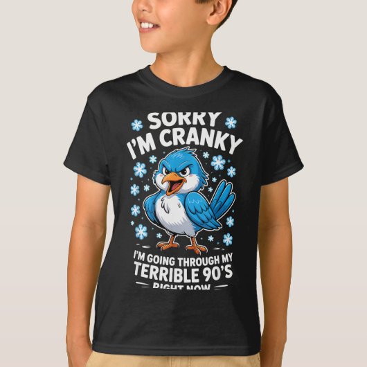 T-shirt Cranky Bird Terrible 90s Funny Quote Design (Devant)