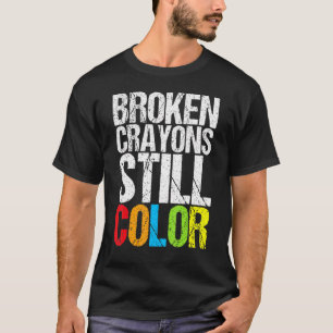 T-shirt Crayons Cassés Colorent Encore la Sensibilisation
