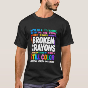 T-shirt Crayons Cassés Colorent Encore L'autisme Des Espri