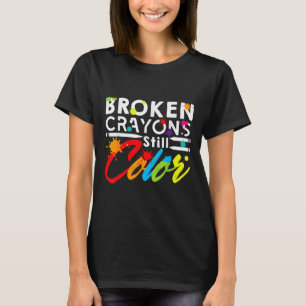 T-shirt Crayons cassés Couleur encore Sensibilisation à la