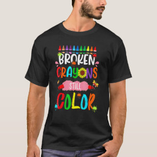 T-shirt Crayons cassés Couleur encore Sensibilisation à la