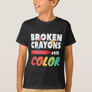 T-shirt Crayons cassés Couleur encore Sensibilisation à la