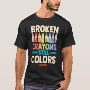 T-shirt Crayons cassés Couleur encore Sensibilisation à la