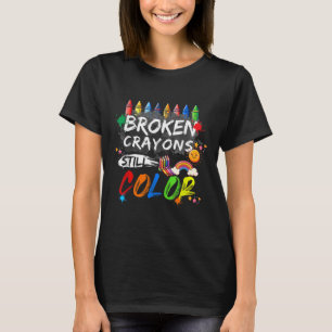 T-shirt Crayons cassés Couleur encore Sensibilisation à la