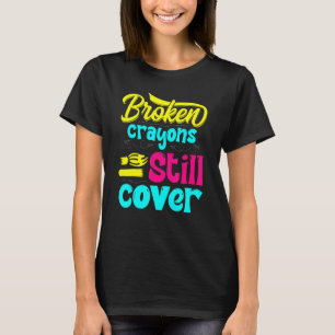T-shirt Crayons cassés Couleur encore Sensibilisation à la
