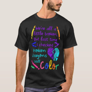 T-shirt Crayons cassés Couleur encore Tee Prévention du su