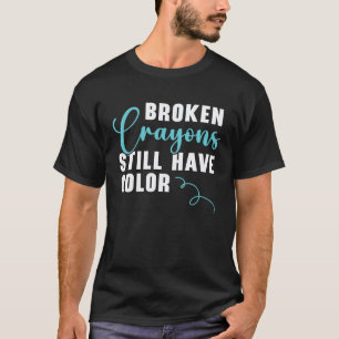 T-shirt Crayons Cassés Ont Encore De La Couleur Sensibilis