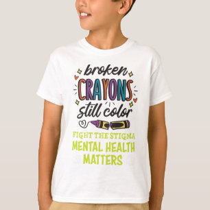 T-shirt Crayons Toujours Couleur Problème De Santé Mentale