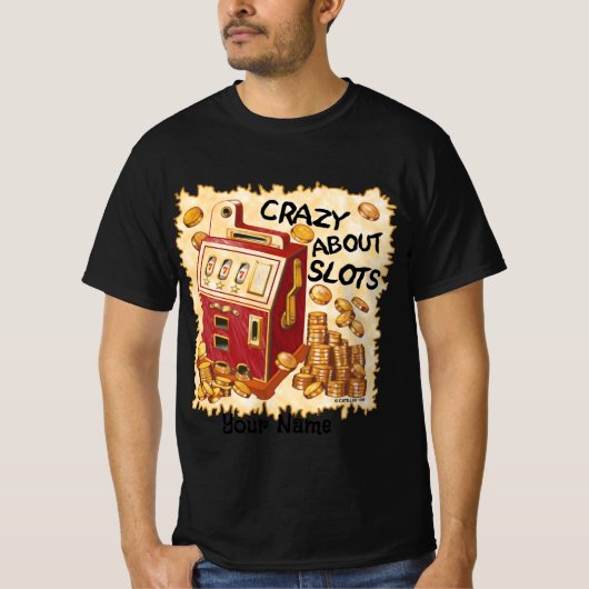 T-shirt Crazy About Slots (Devant)
