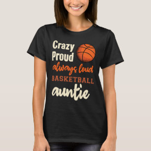 T-shirt Crazy Always Loud Bysketbyll Tante
