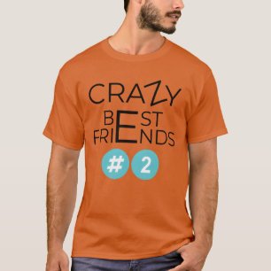 T-shirt Crazy Best Friends retro