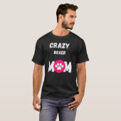 T-shirt Crazy Boxer Chien Maman (Devant entier)