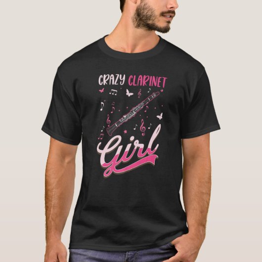 T-shirt Crazy Clarinet Girl Clarinetist  2 (Devant)