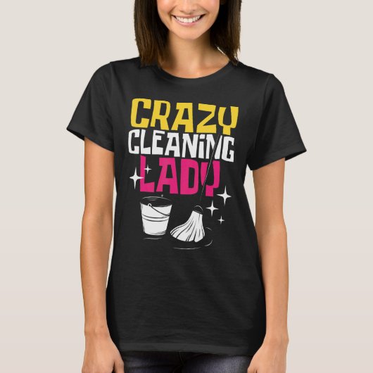 T-shirt Crazy Cleaner Hotel Cleaner Housekeeper Hous (Devant)