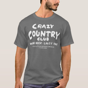 T-shirt Crazy Country Club